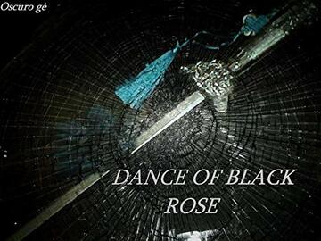 Dance of black rose